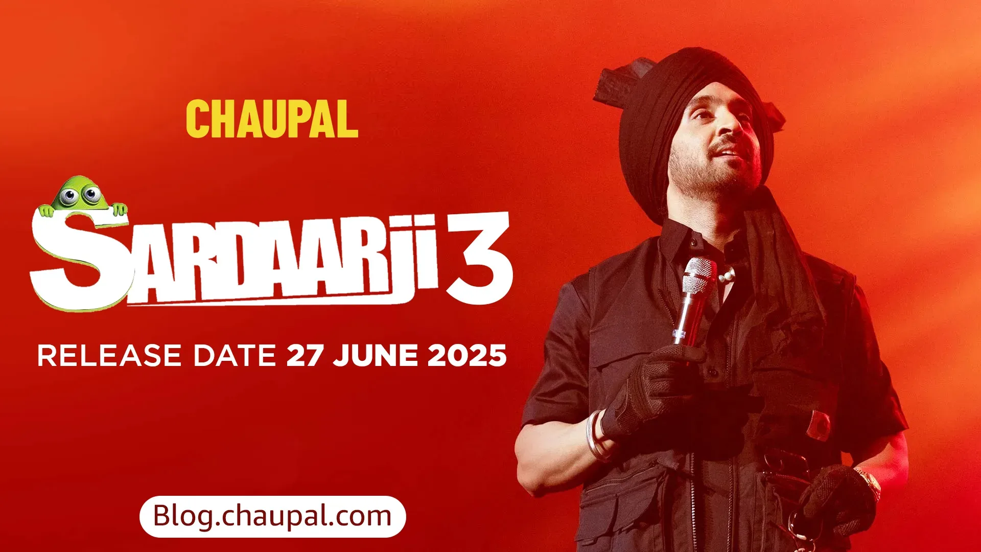 sardaar-ji-release-date-27-june-2025-diljit-dosanjh