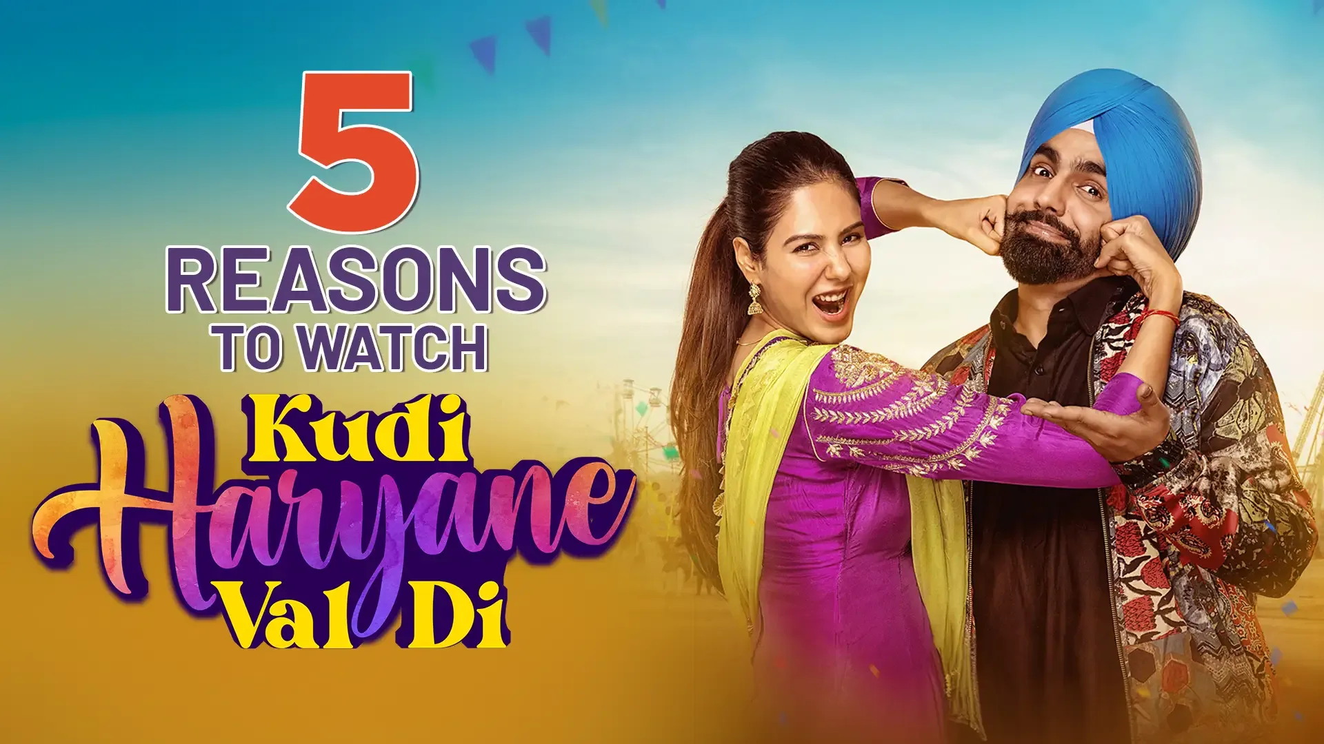 5-reasons-to-watch-kudi-haryane-val-di-movie-ammy-virk-sonam-bajwa-chaupal
