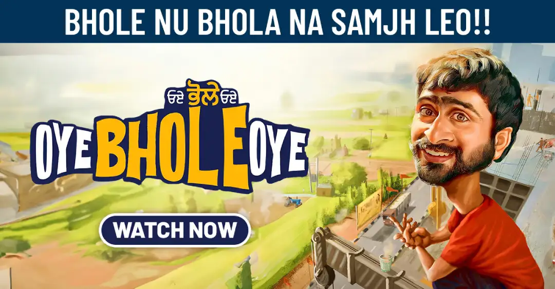 Oye Bhole Oye starring Jagjeet sandhu