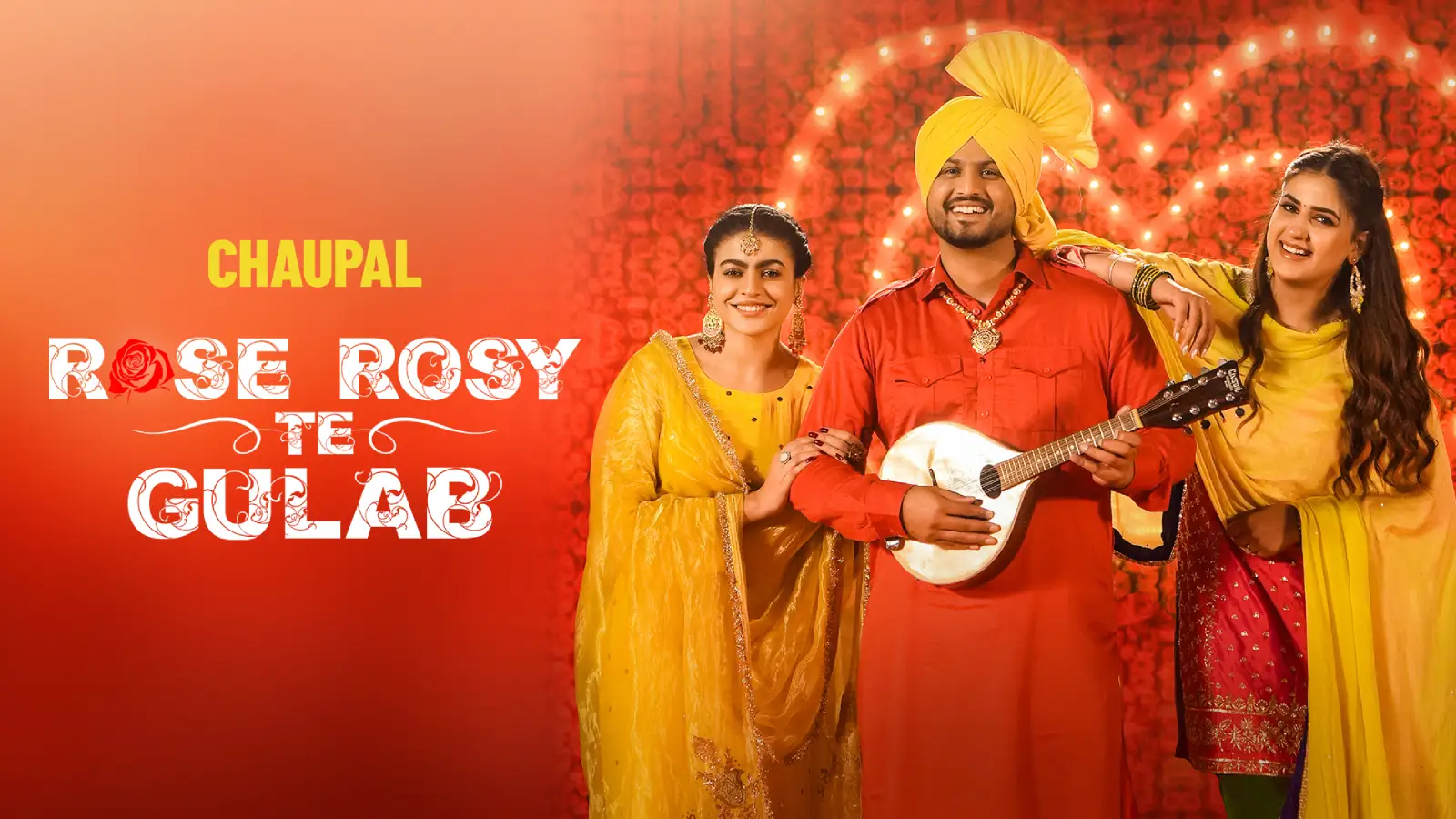 rose-rosy-te-gulab-movie-gurnam-bhullar-chaupal